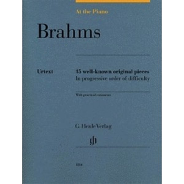 Henle Urtext Editions Brahms: At the Piano 15 Well-Known Original Pieces in Progressive Order