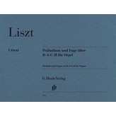 Henle Urtext Editions Liszt - Prelude and Fugue on B-A-C-H