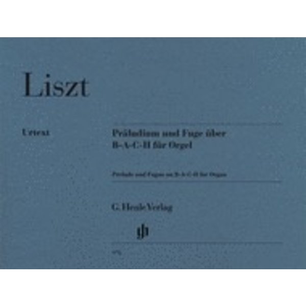 Henle Urtext Editions Liszt - Prelude and Fugue on B-A-C-H