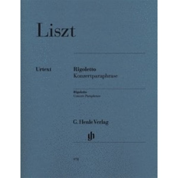 Henle Urtext Editions Liszt - Rigoletto - Concert Paraphrase
