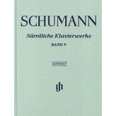 Henle Urtext Editions Schumann - Complete Piano Works - Volume 5 Hardcover