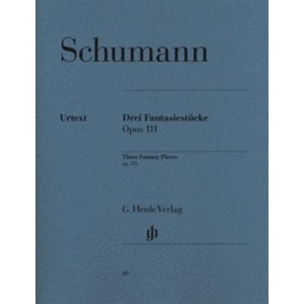 Henle Urtext Editions Schumann - 3 Fantasy Pieces Op. 111