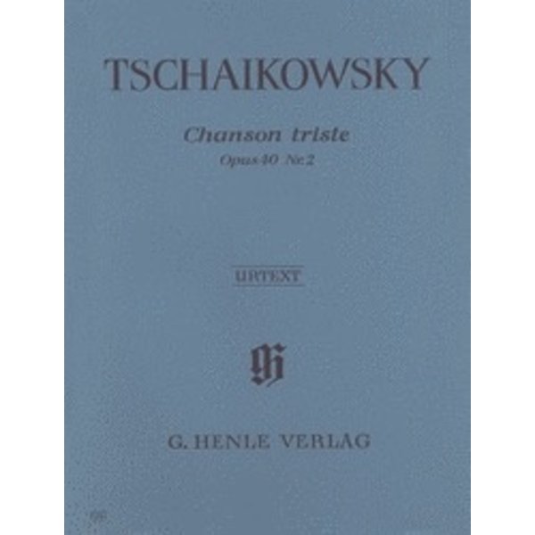 Henle Urtext Editions Tschaikowsky - Chanson Triste Op. 40, No. 2