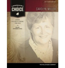 Willis Music Company Composer's Choice - Carolyn Miller Mid to Late Elementary