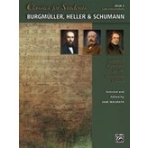 Alfred Music Classics for Students: Burgmüller, Heller & Schumann, Book 3