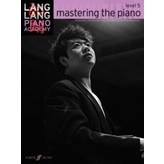 Faber Music Lang Lang Piano Academy: mastering the piano, Level 5