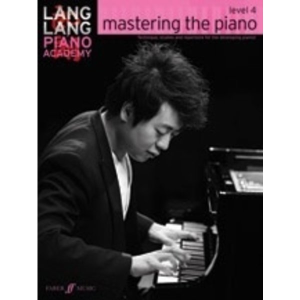 Faber Music Lang Lang Piano Academy: mastering the piano, Level 4