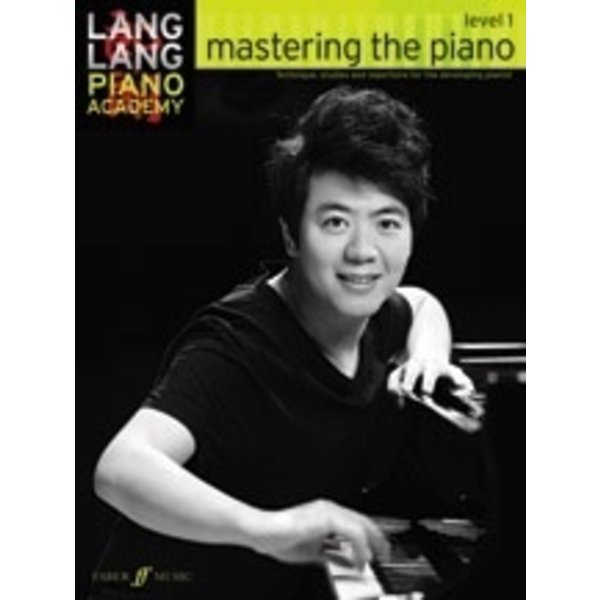 Faber Music Lang Lang Piano Academy: mastering the piano, Level 1