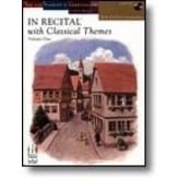 FJH In Recital with Classical Themes, Volume One, Book 4