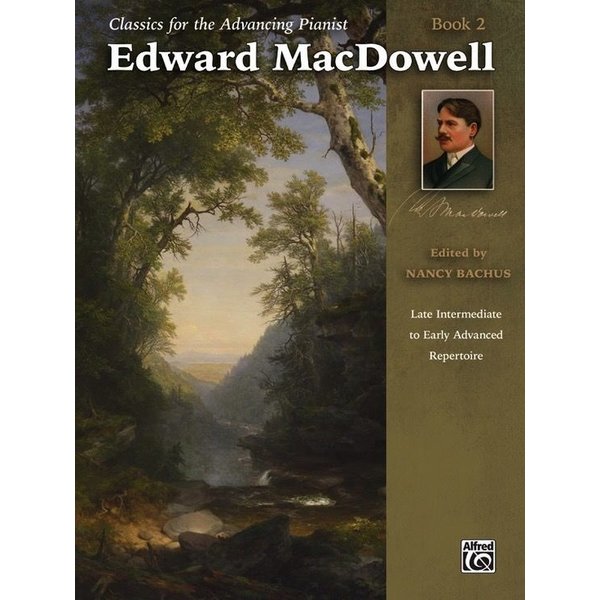 Alfred Music Classics for the Advancing Pianist: Edward MacDowell, Book 2