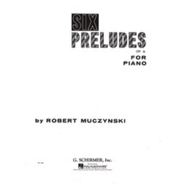 Schirmer Muczynski - Six Preludes, Op. 6