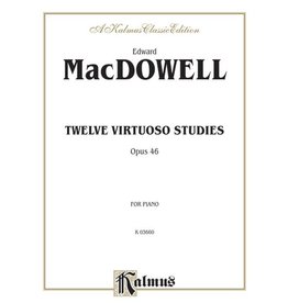 Kalmus MacDowell - Twelve Virtuoso Studies, Op. 46 (NFMC)