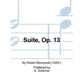 Schirmer Muczynski  - Suite, Op. 13