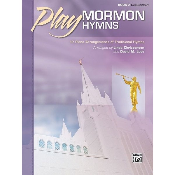 Alfred Music Play Mormon Hymns, Book 2