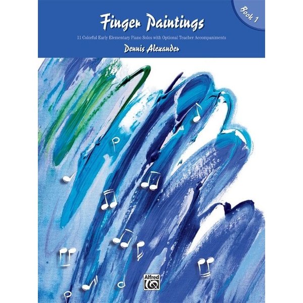 Alfred Music Finger Paintings, Book 1