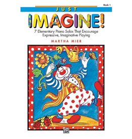 Alfred Music Just Imagine!, Book 1