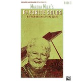 Alfred Music Martha Mier's Favorite Solos, Book 3