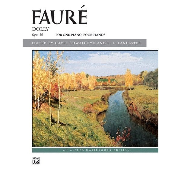 Alfred Music Faure - Dolly Suite, Op. 56 (1p, 4h; NFMC)