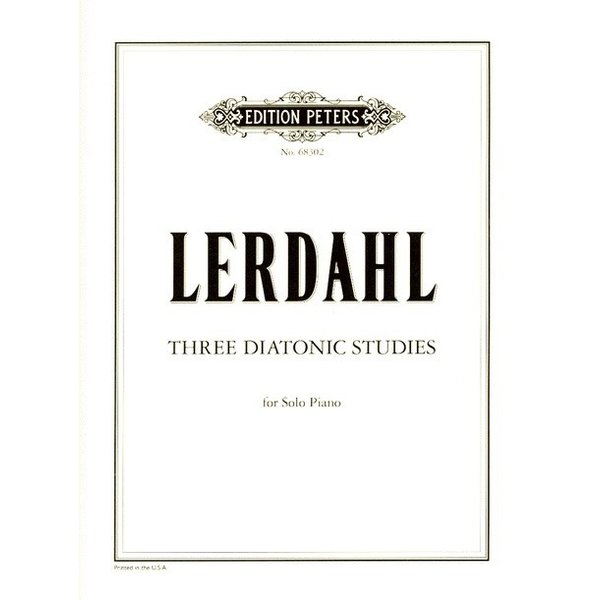 Edition Peters Lerdahl - Three Diatonic Studies