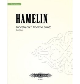 Edition Peters Hamelin - Toccata on “L’homme armé” - Solo Piano