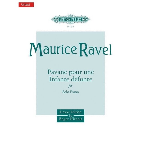 Edition Peters Ravel - Pavane pour une Infante défunte