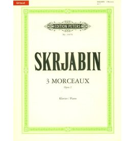 Edition Peters Scriabin - 3 Morceaux, Op.2