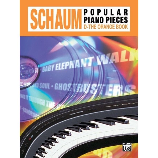 Alfred Music John W. Schaum Popular Piano Pieces, D: The Orange Book