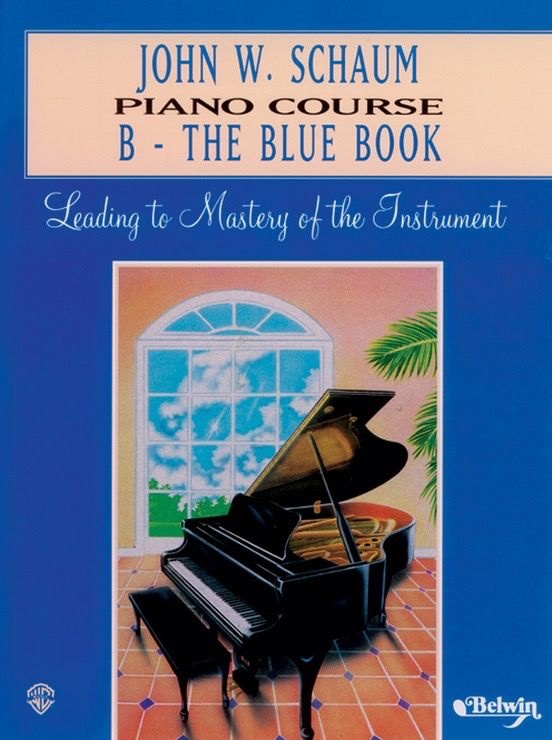 John W. Schaum Piano Course, B The Blue Book PianoWorks, Inc