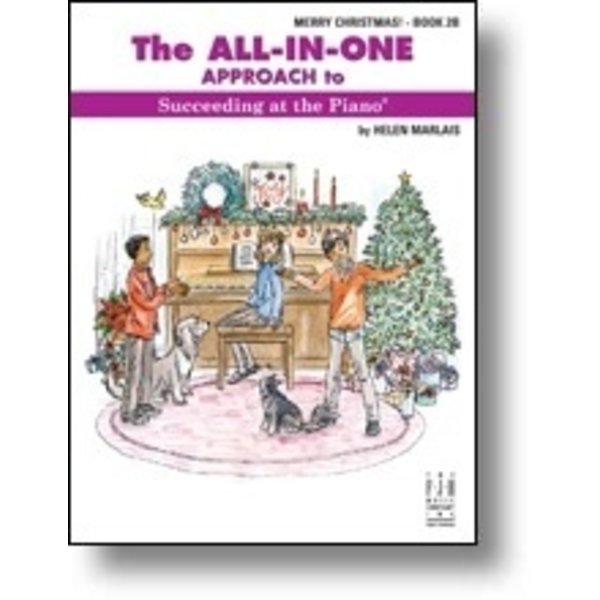 FJH The All-In-One Approach to Succeeding at the Piano, Merry Christmas! - Book 2B