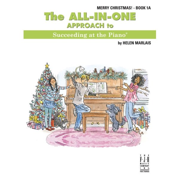 FJH The All-In-One Approach to Succeeding at the Piano, Merry Christmas! - Book 1A