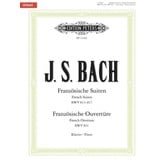 Edition Peters J.S. Bach - French Suites BWV 812–817 and French Overture