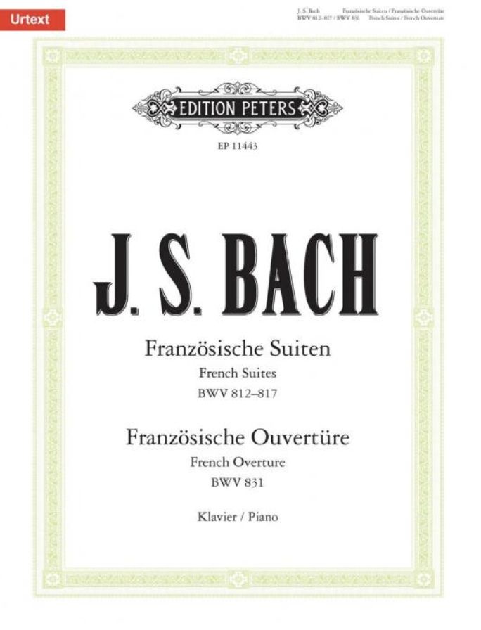 J.S. Bach - French Suites BWV 812–817 and French Overture