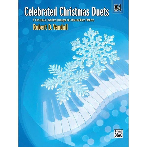 Alfred Music Celebrated Christmas Duets, Book 4