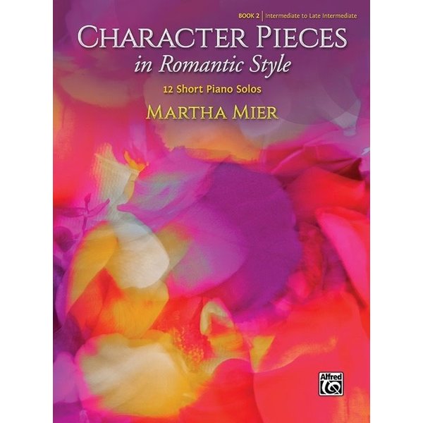 Alfred Music Character Pieces in Romantic Style, Book 2