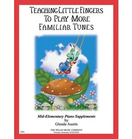 Willis Music Company Teaching Little Fingers to Play More Familiar Tunes - Book only