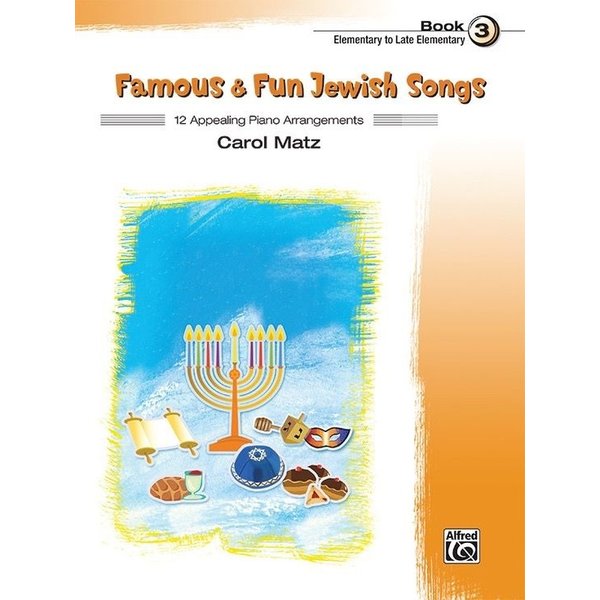 Alfred Music Famous & Fun Jewish Songs, Book 3