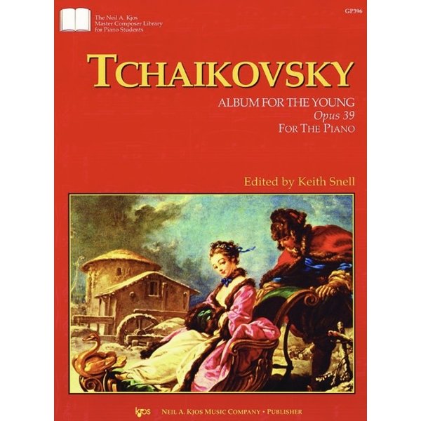 Kjos TCHAIKOVSKY - ALBUM FOR THE YOUNG, OPUS 39