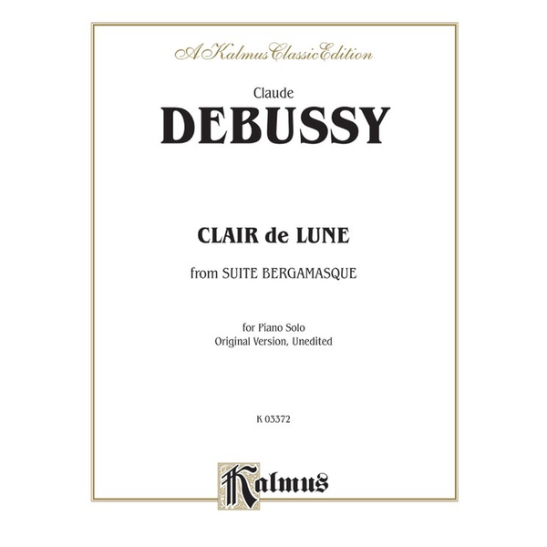 Kalmus Debussy - Clair de lune (from Suite Bergamasque)