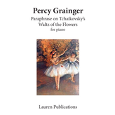 Edition Peters Grainger - Paraphrase on Tchaikovsky's Waltz of the Flowers