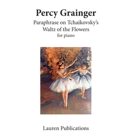 Edition Peters Grainger - Paraphrase on Tchaikovsky's Waltz of the Flowers
