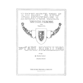 Theodore Presser Koelling - Hungary Op. 410