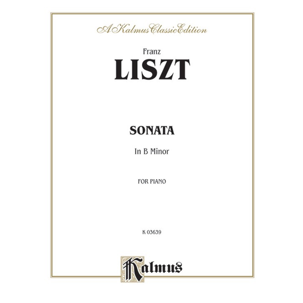 Kalmus Liszt - Sonata in B Minor