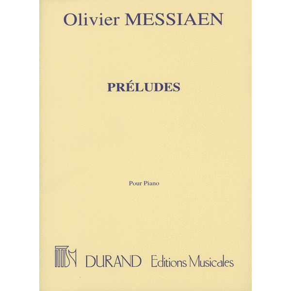 Editions Durand Messiaen - Préludes