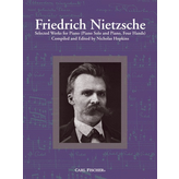 Carl Fischer Nietzsche - Selected Works for Piano