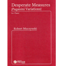Theodore Presser Muczynski - Desperate Measures (Paganini Variations)