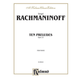 Kalmus Rachmaninoff - Ten Preludes, Op. 23