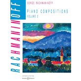 Boosey & Hawkes Rachmaninoff - Piano Compositions, Volume 2