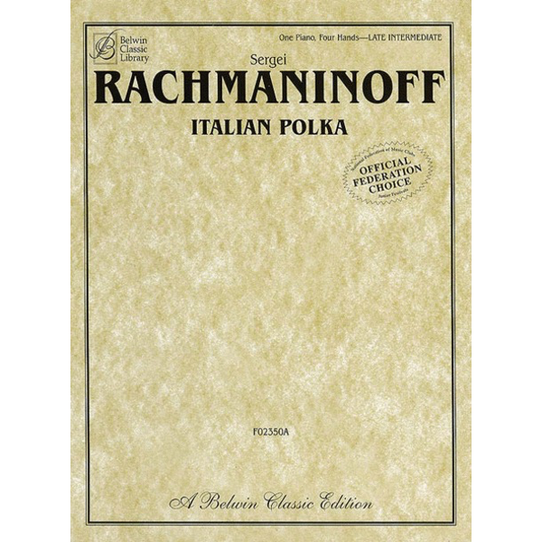 Belwin Rachmaninoff - Italian Polka (1 p, 4 h)