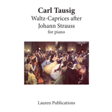 Lauren Publications Tausig - Waltz-Caprices after Johann Strauss