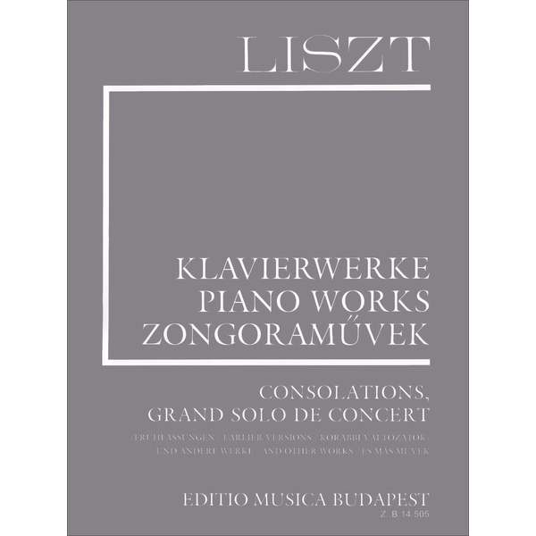 Theodore Presser Liszt - Consolations, Grand Solos de Concert & Other Works